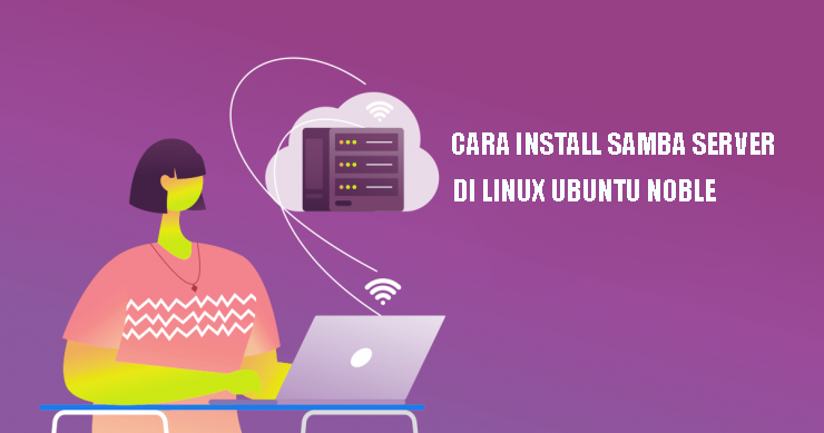 Cara menginstall samba server di linux ubuntu noble